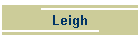 Leigh