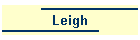 Leigh